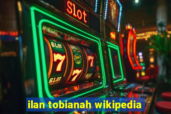ilan tobianah wikipedia