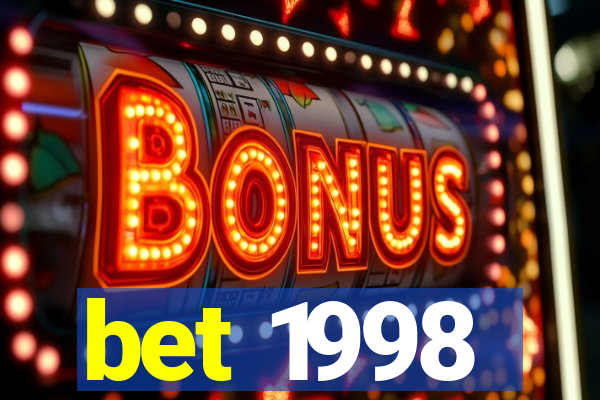 bet 1998