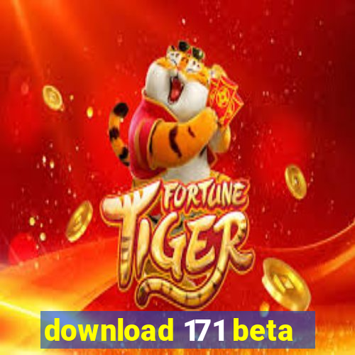 download 171 beta