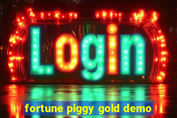 fortune piggy gold demo