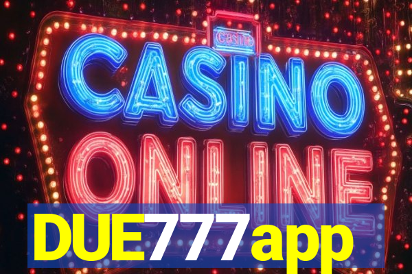 DUE777app