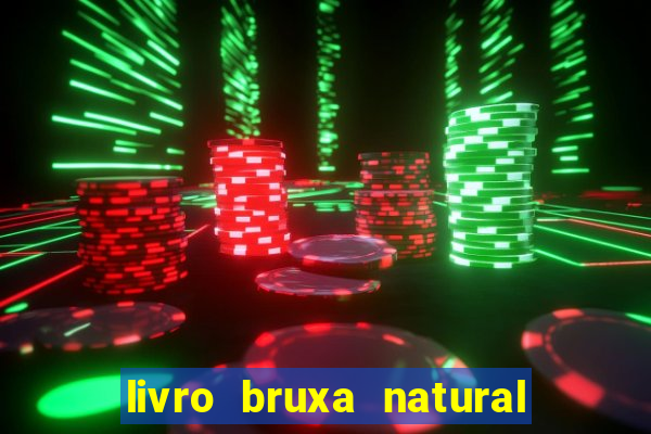 livro bruxa natural pdf gratis