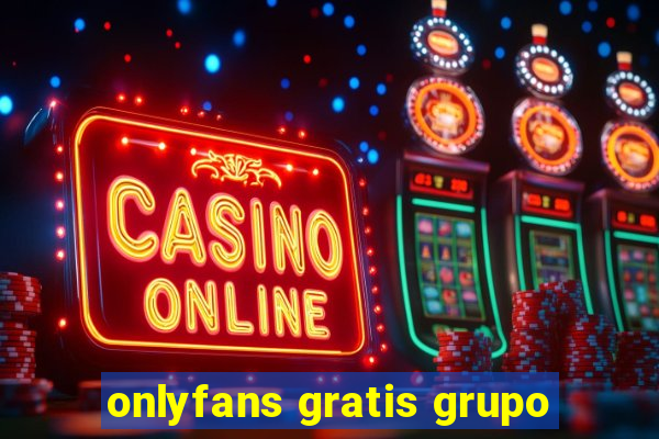 onlyfans gratis grupo