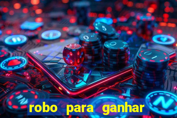 robo para ganhar no fortune tiger