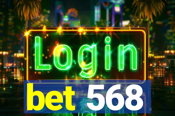 bet 568