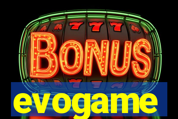 evogame