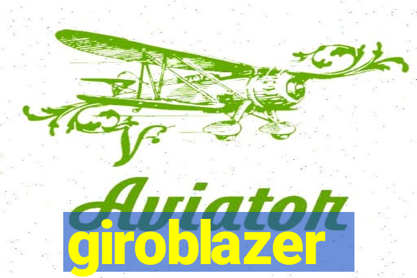 giroblazer