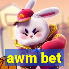 awm bet