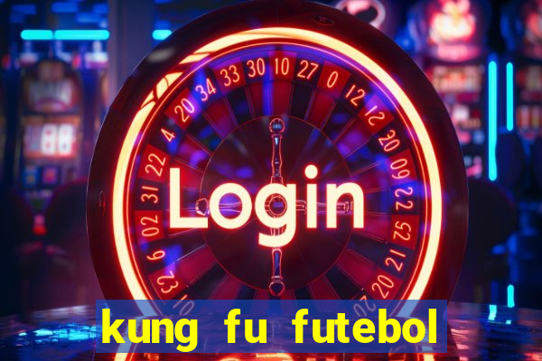 kung fu futebol clube download utorrent