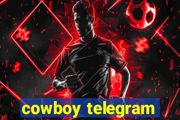 cowboy telegram