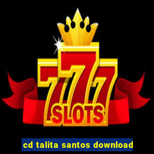 cd talita santos download
