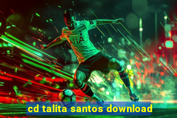 cd talita santos download