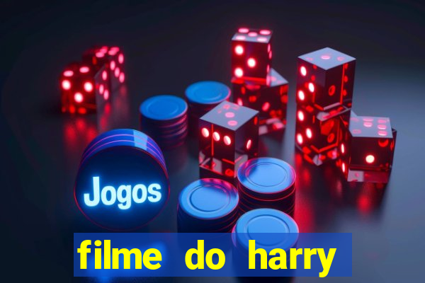 filme do harry potter completo dublado