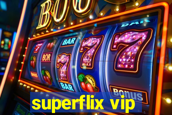 superflix vip