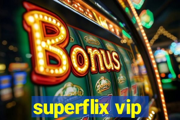 superflix vip