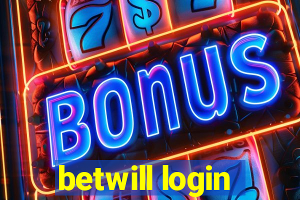 betwill login