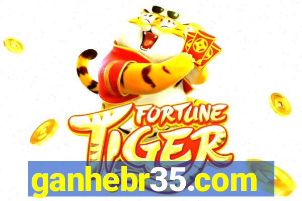 ganhebr35.com