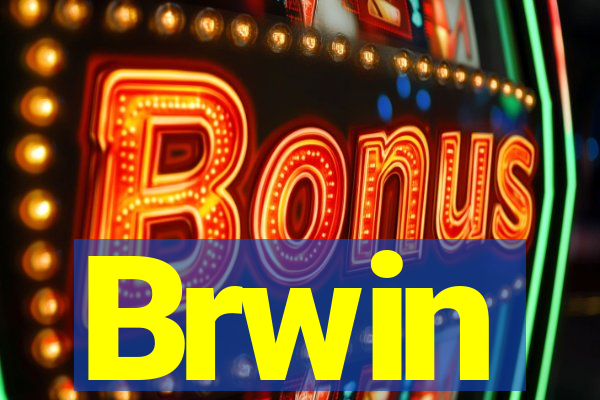 Brwin
