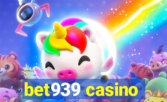 bet939 casino