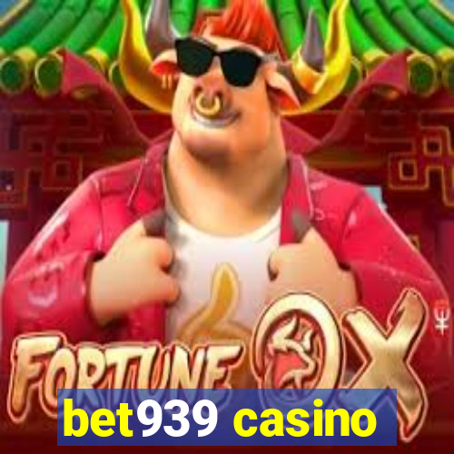 bet939 casino