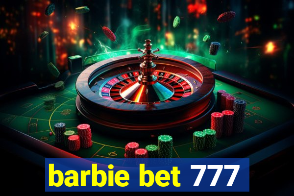 barbie bet 777