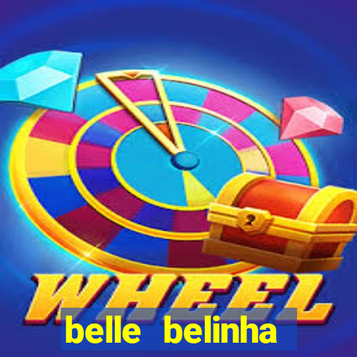 belle belinha privacy free