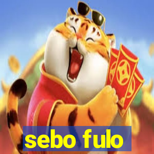 sebo fulo