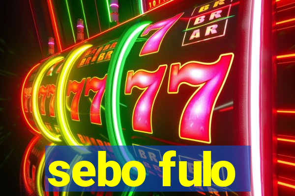 sebo fulo