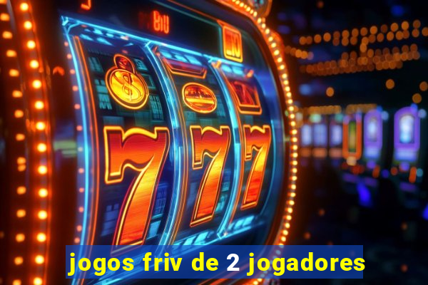 jogos friv de 2 jogadores