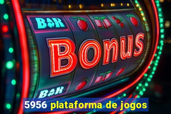 5956 plataforma de jogos