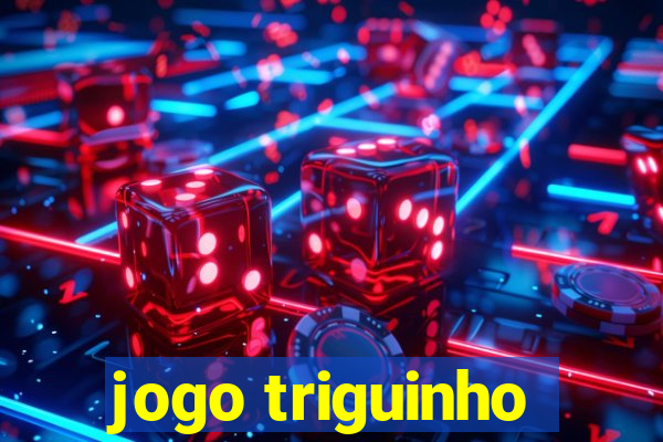 jogo triguinho