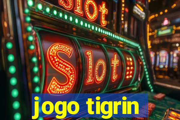 jogo tigrin