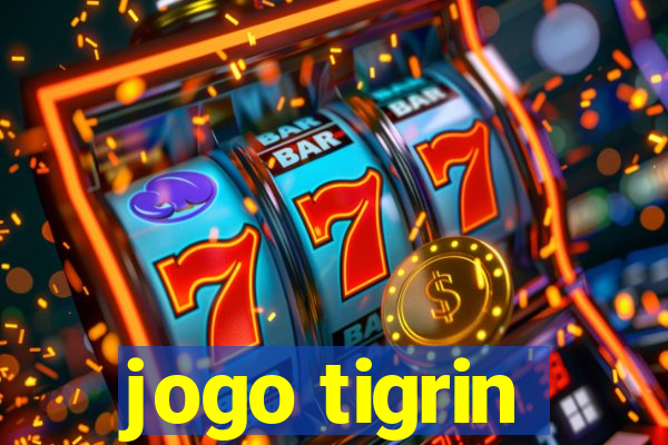 jogo tigrin