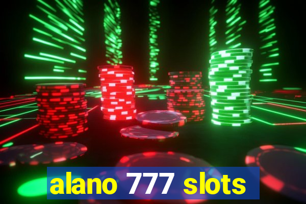 alano 777 slots