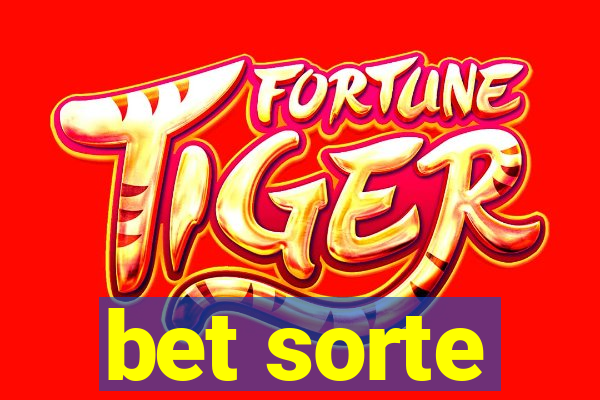 bet sorte