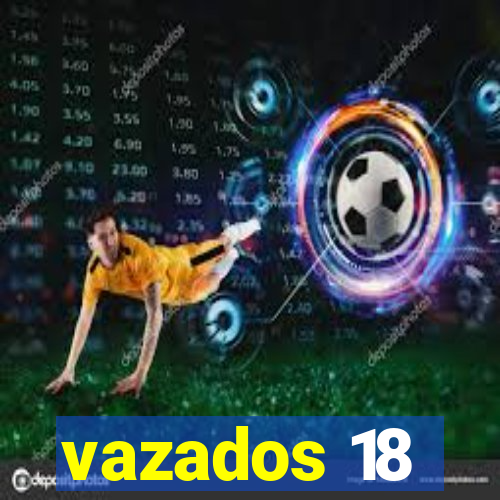 vazados 18
