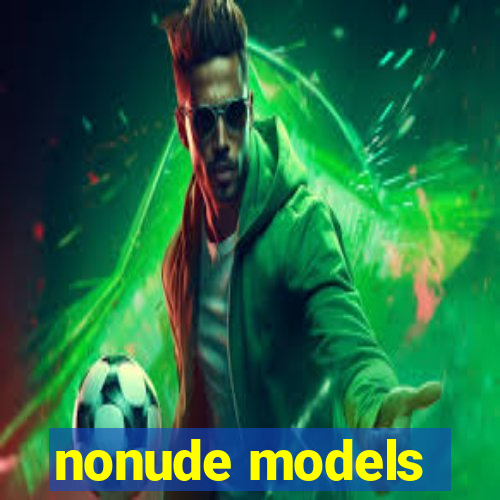 nonude models