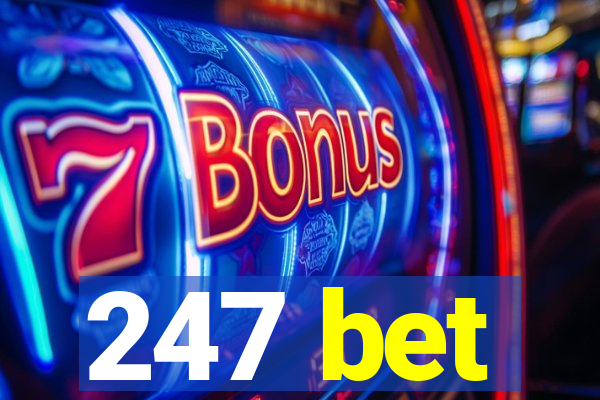247 bet