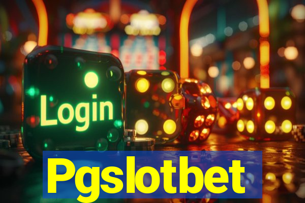 Pgslotbet