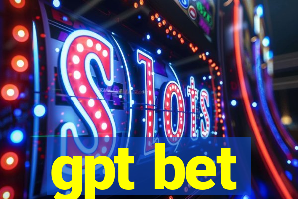 gpt bet