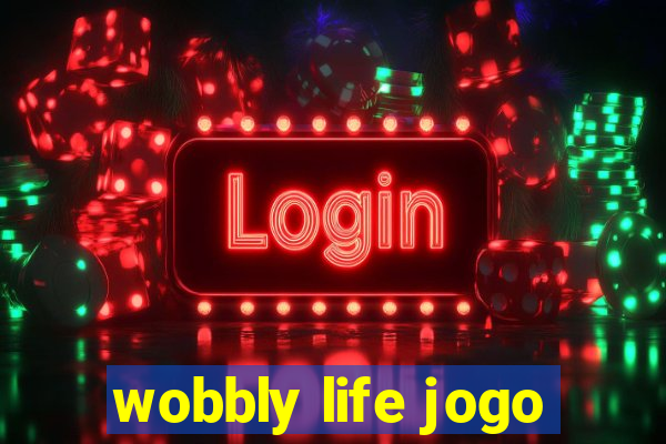 wobbly life jogo
