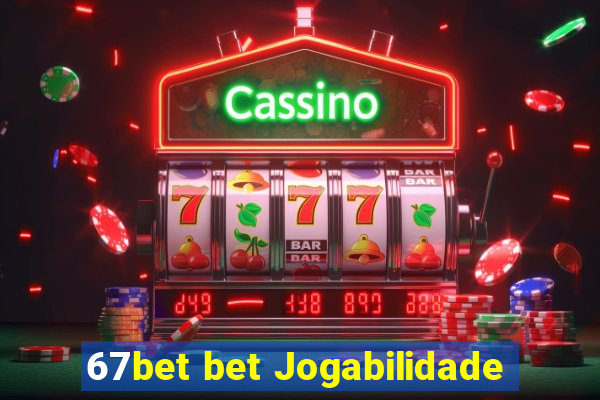 67bet bet Jogabilidade