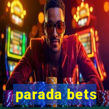 parada bets