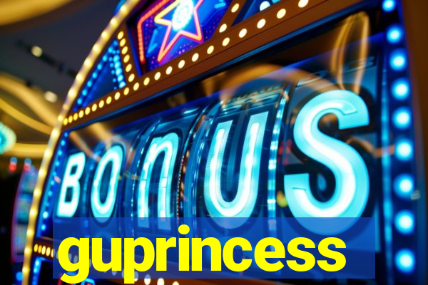 guprincess