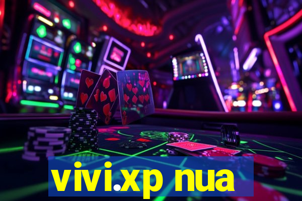 vivi.xp nua