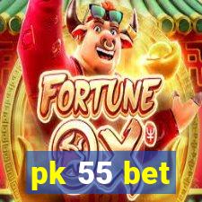 pk 55 bet