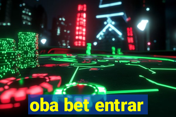 oba bet entrar