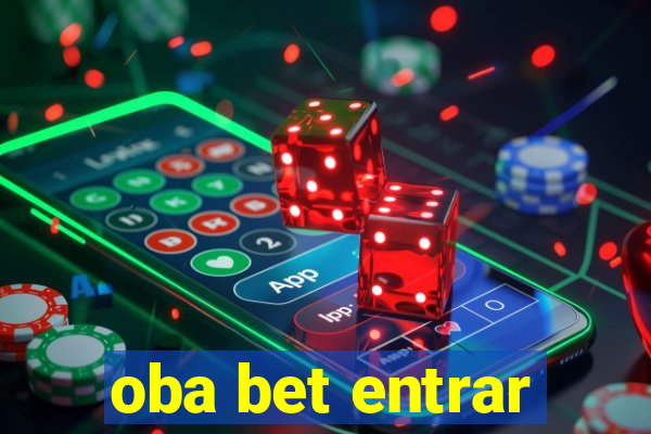 oba bet entrar