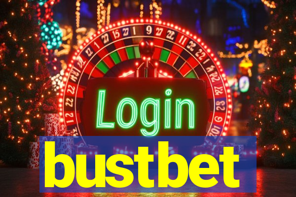 bustbet