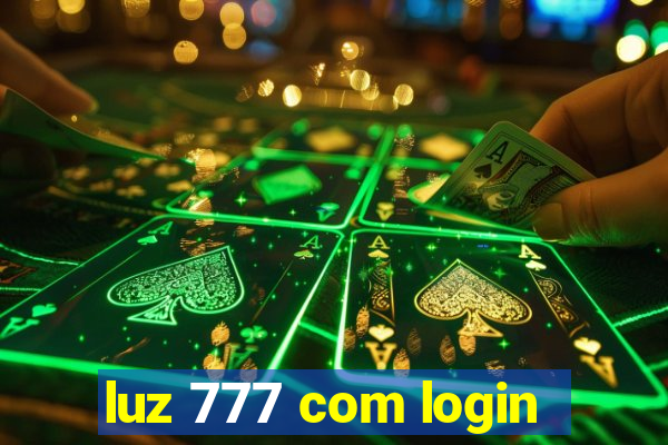 luz 777 com login